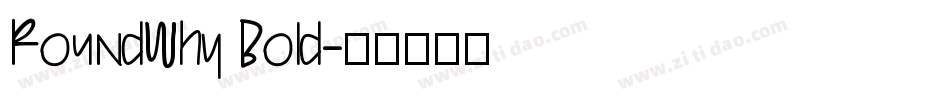 RoundWhy Bold字体转换